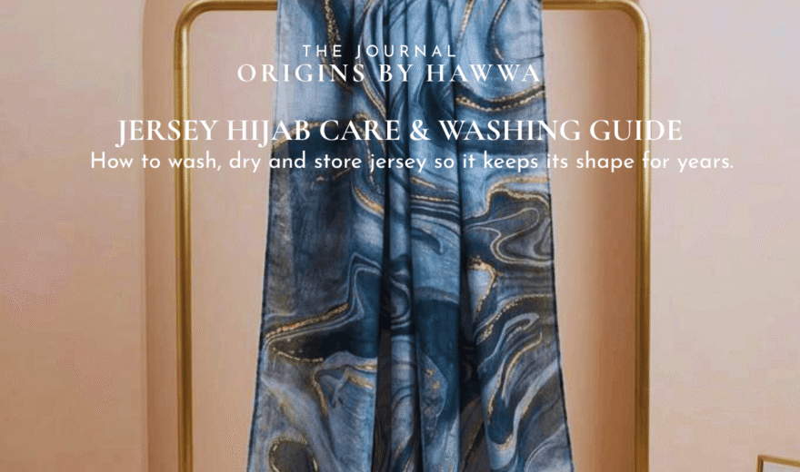 Jersey Hijab Care & Washing Guide