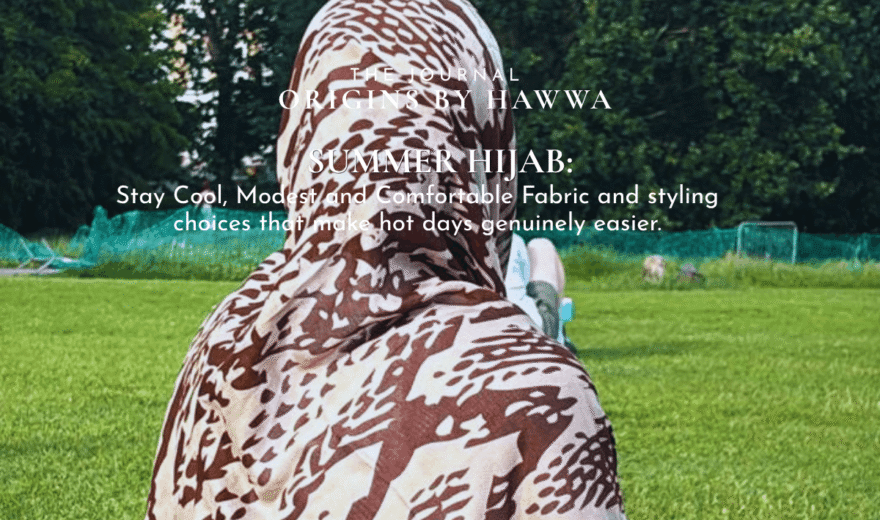 Summer Hijab: How to Stay Cool, Modest, and Comfortable in the Heat